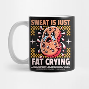 Funny Gym, Sweat  is Just Fat Crying Mug